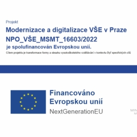 Zapojení fakulty do projektu Modernizace a digitalizace VŠE v Praze
